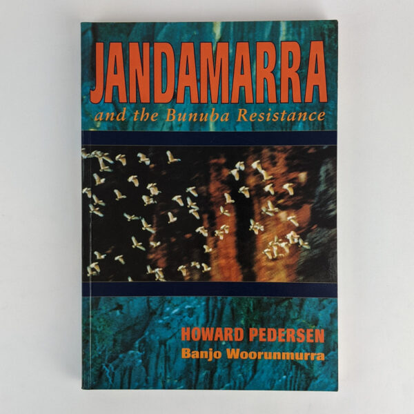 Jandamarra and the Bunuba Resistance