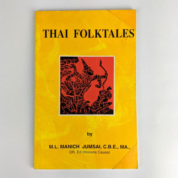 Thai Folk Tales: A Selection Out of Gems of Thai Lit.