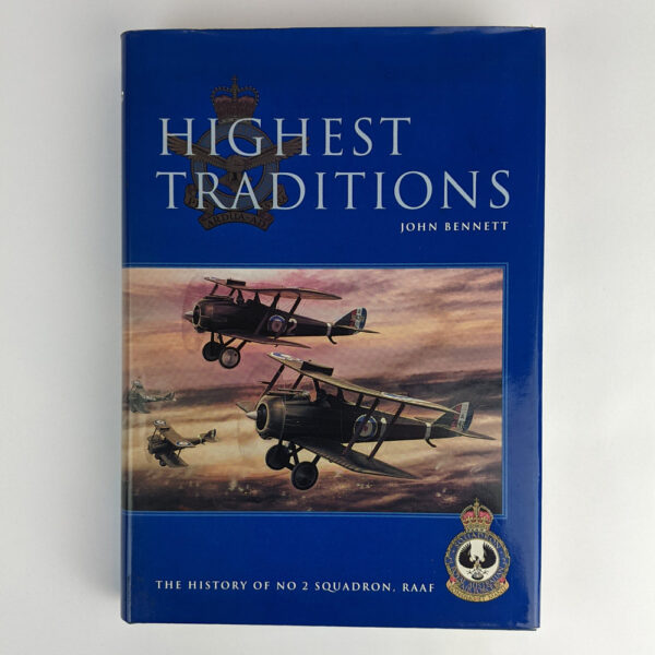 Highest Traditions: The History of No. 2 Squadron, RAAF