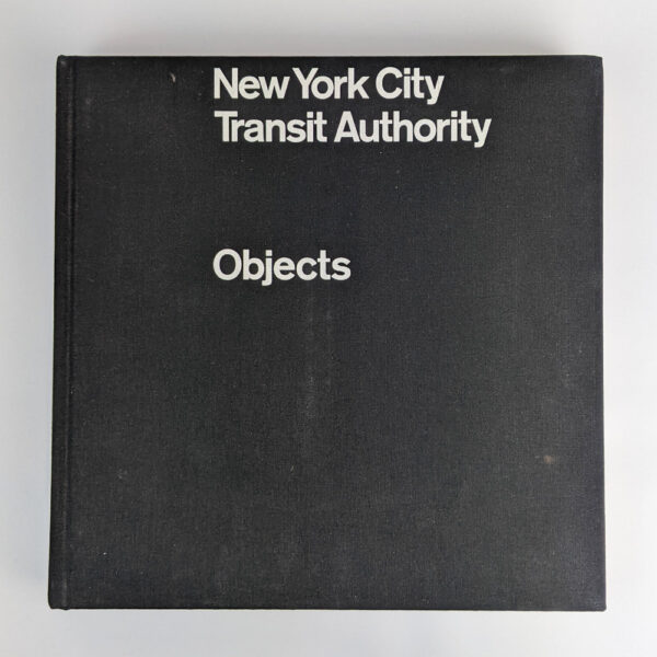 New York City Transit Authority Objects: From the Collection of and Photographed by Brian Kelley
