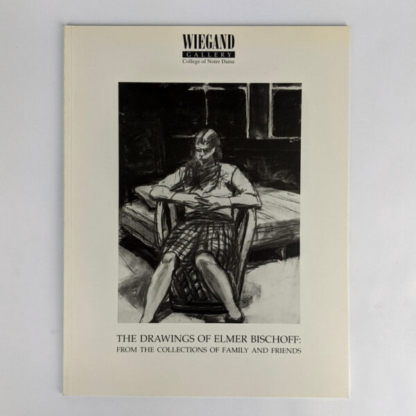 The Drawings of Elmer Bischoff: From the Collections of Family and Friends
