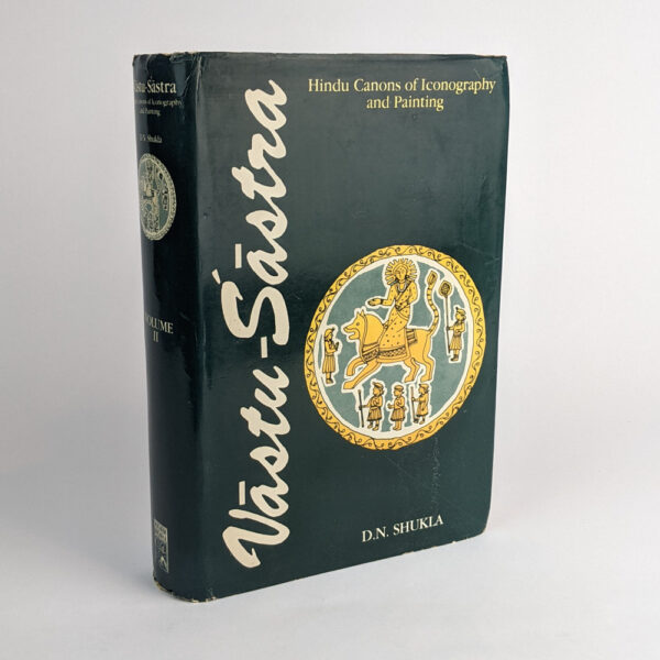 Vastu-Sastra Vol. II: Hindu Canons of Iconography and Painting