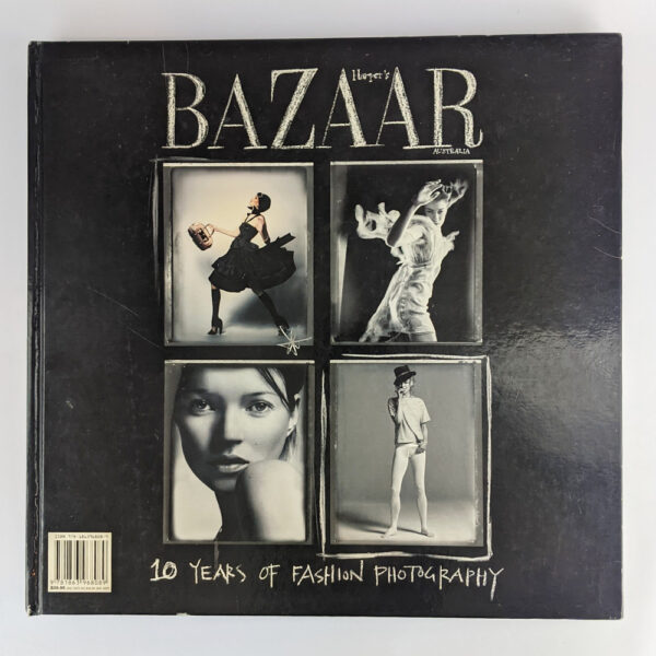 Harper's Bazaar Australia: 10 Years of Fashion Photography: A Collector's Edition