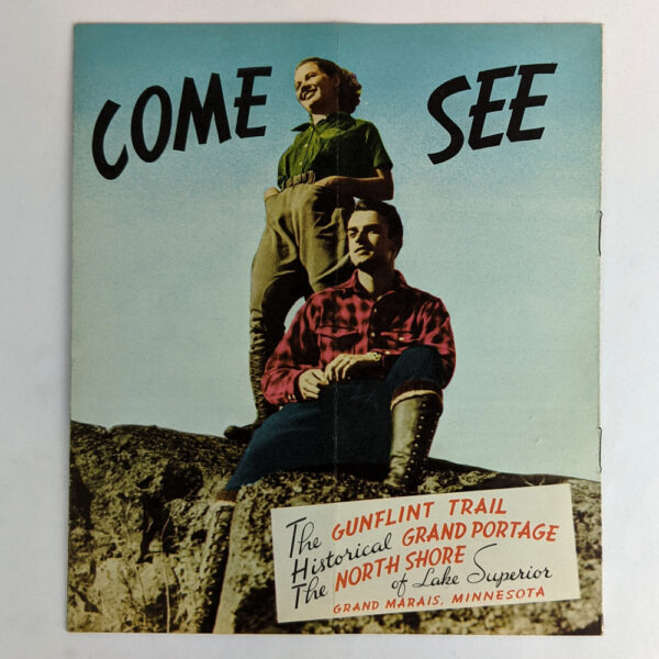 Come See The Gunflint Trail, Historical Grand Portage, the North Shore of Lake Superior, Grand Marais, Minnesota