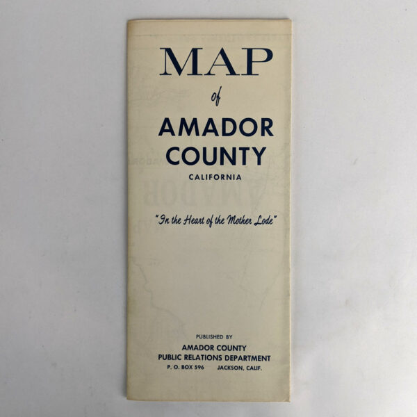 Map of Amador County, California. In the Heart of the Mother Lode