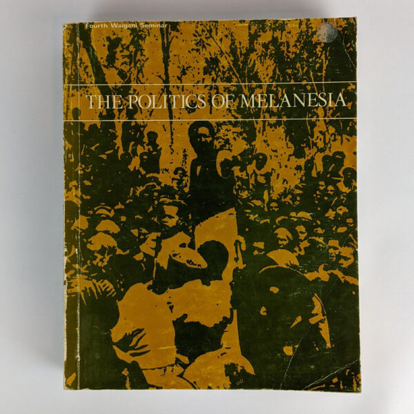 The Politics of Melanesia