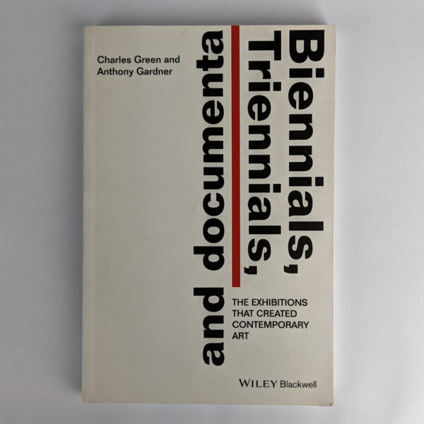Biennials, Triennials and Documenta: The Exhibitions That Created Contemporary Art