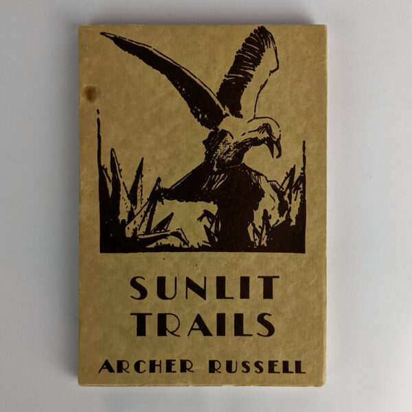 Sunlit Trails: A Bird-Watcher's Tramps and Camps in Australia
