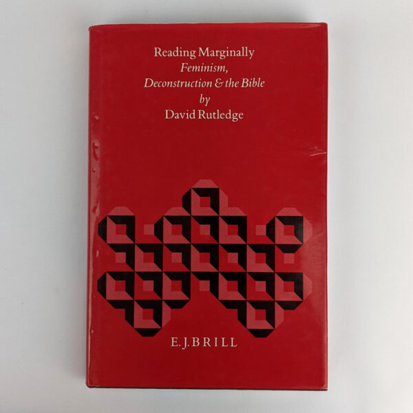 Reading Marginally: Feminism, Deconstruction & The Bible