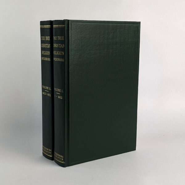 The True Christian Religion Containing the Universal Theology of The New Church Foretold By the Lord in Daniel VII. 13, 14; and in Revelation XXI. 1, 2 (2 Volumes)