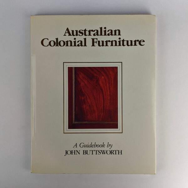 Australian Colonial Furniture: A Guidebook