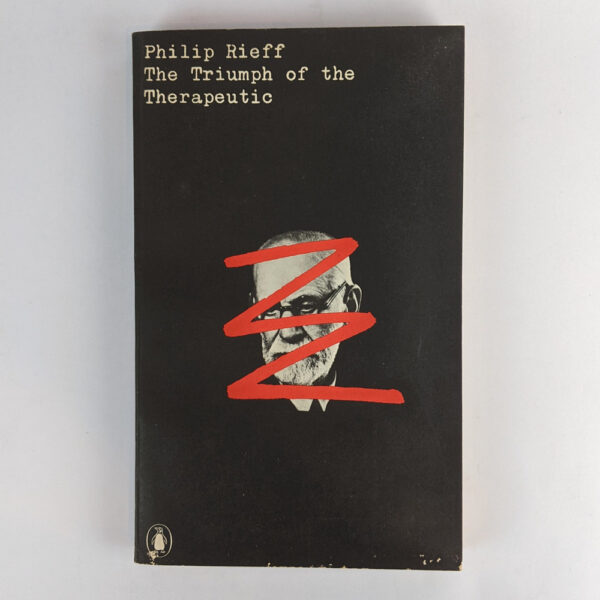 The Triumph of the Therapeutic: Uses of Faith After Freud