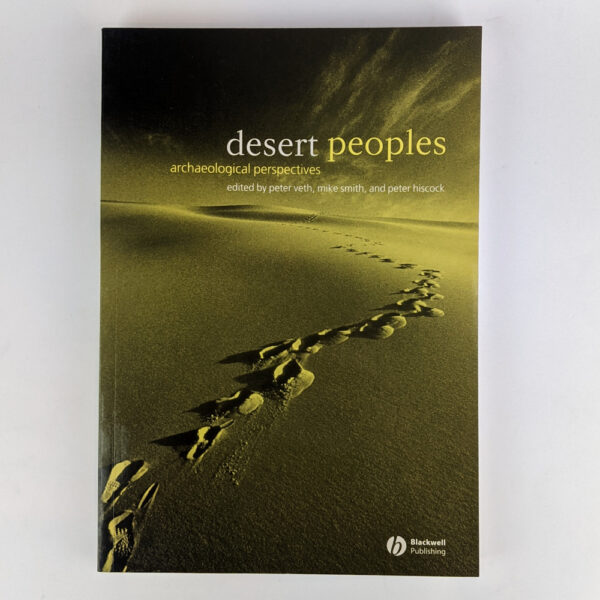 Desert Peoples: Archaeological Perspectives