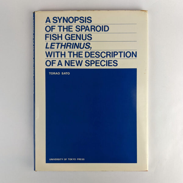 A Synopsis of the Sparoid Fish Genus Lethrinus, With the Description of a New Species