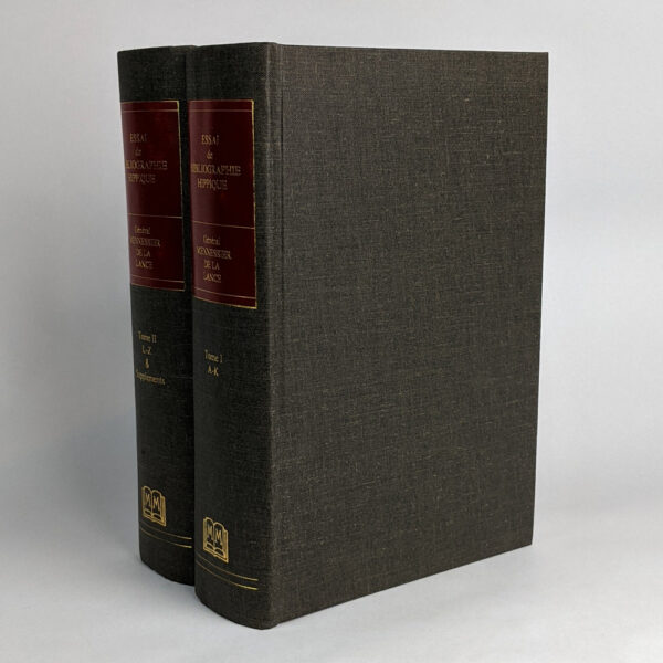Essai de Bibliographie Hippique Donnant la Description Detaillee des Ouvrages Publies ou Traduits en Latin et an Francais sur le Cheval et la Cavalerie (2 Volumes)