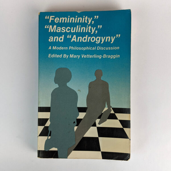 Femininity, Masculinity, and Androgyny: A Modern Philosophical Discussion