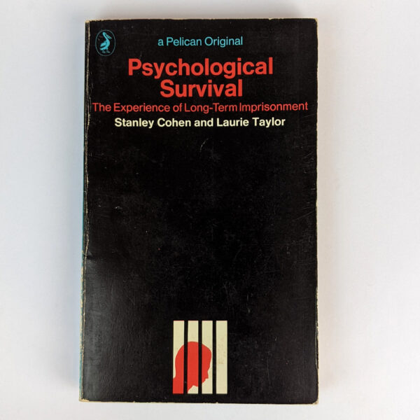 Psychological Survival: The Experience of Long-Term Imprisonment