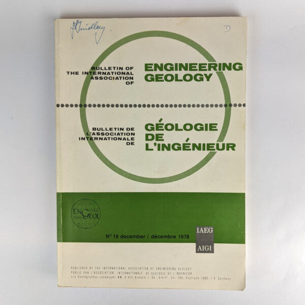 Bulletin of the International Association of Engineering Geology/ Bulletin de L'Association Internationale de Geologie de L'Ingenieur, No.18, December 1978