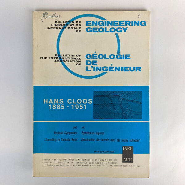 Bulletin of the International Association of Engineering Geology/ Bulletin de L'Association Internationale de Geologie de L'Ingenieur, No.13, June, 1976