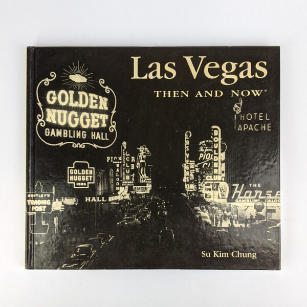 Las Vegas: Then and Now
