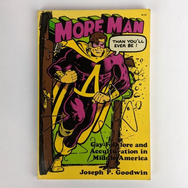 More Man Than You'll Ever Be: Gay Folklore and Acculturation in Middle America
