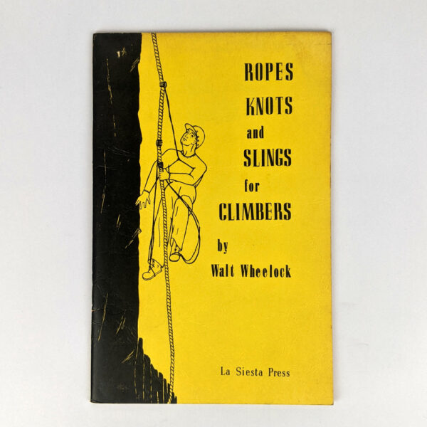 Ropes, Knots, and Slings for Climbers