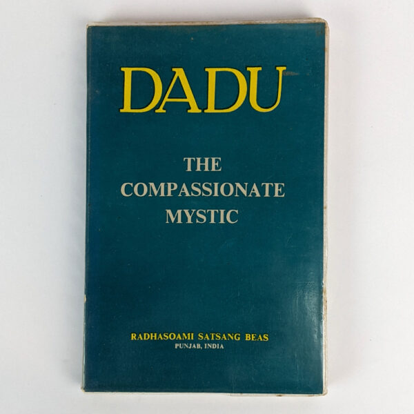 Dadu: The Compassionate Mystic