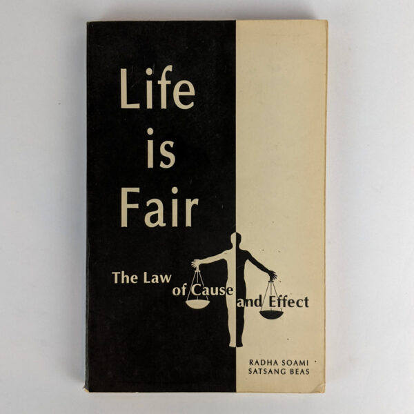 Life is Fair: The Law of Cause and Effect