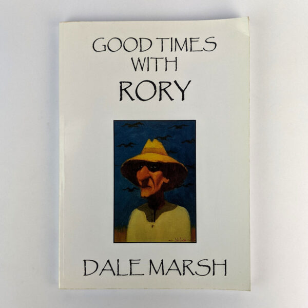 Good Times With Rory: An Artist's Journey, Growing Up in Brisbane in the 1950's