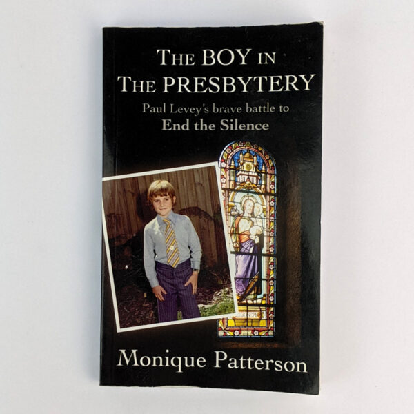 The Boy in the Presbytery: Paul Levey's Brave Battle to End the Silence
