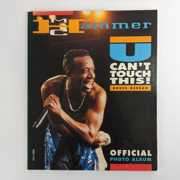 U Can't Touch This! M. C. Hammer Official Photo Album