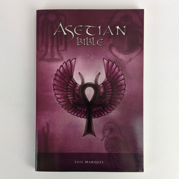Asetian Bible: Kemetic Order of Aset Ka