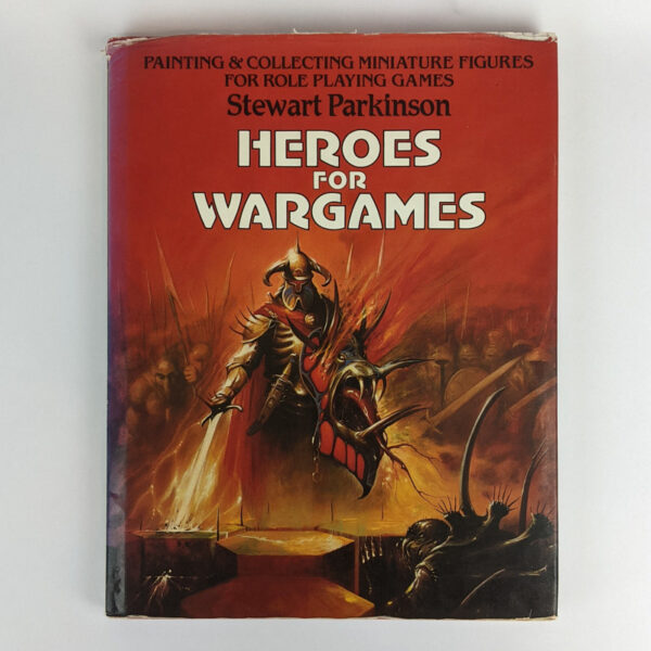 Heroes For Wargames: Painting & Collecting Miniature Figures For Role Playing Games