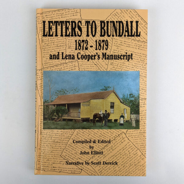 Letters to Bundall, 1872-1879, and Lena Cooper's Manuscript