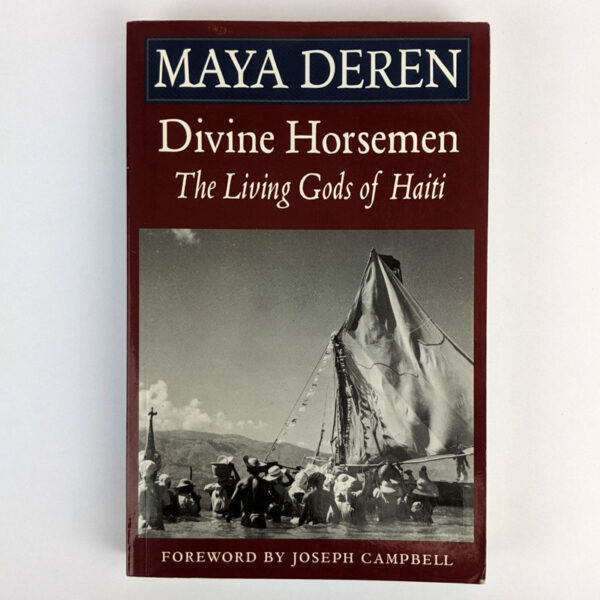 Divine Horsemen: The Living Gods of Haiti