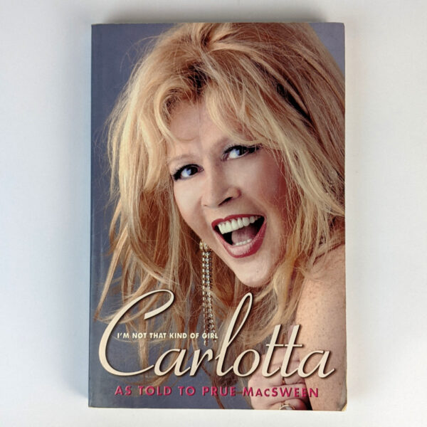 Carlotta: I'm Not That Kind of Girl