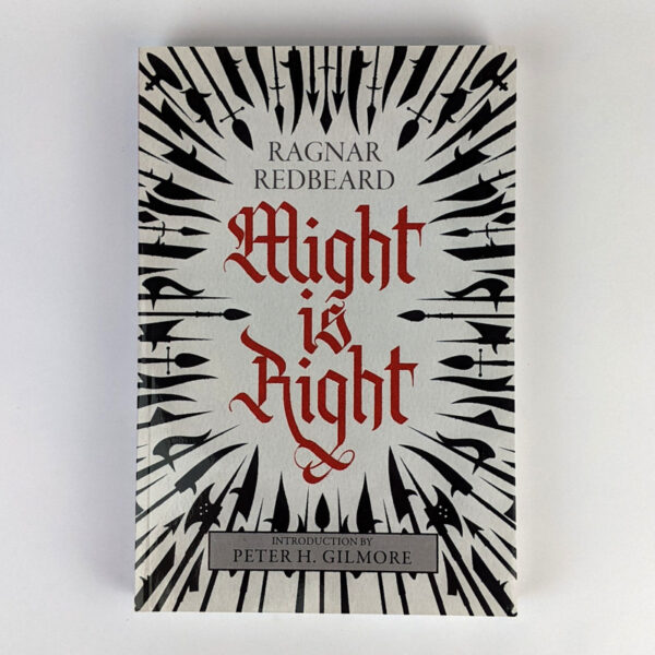 Might is Right: The Authoritative Edition