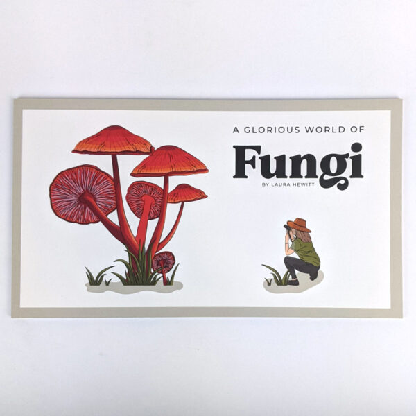 A Glorious World of Fungi