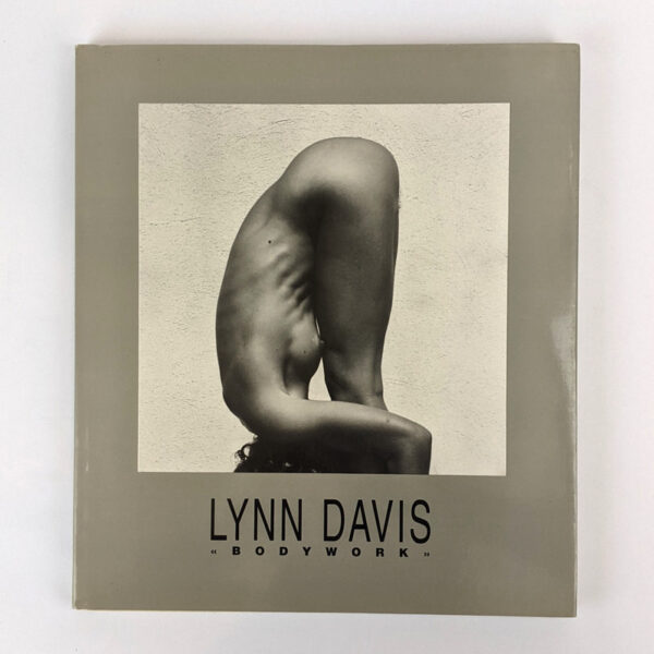 Lynn Davis: Body Work, 1978-1985