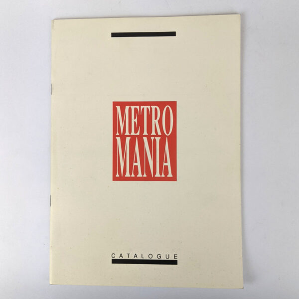 Metro Mania: Catalogue of the 1989 Australia and Regions Artists' Exchange
