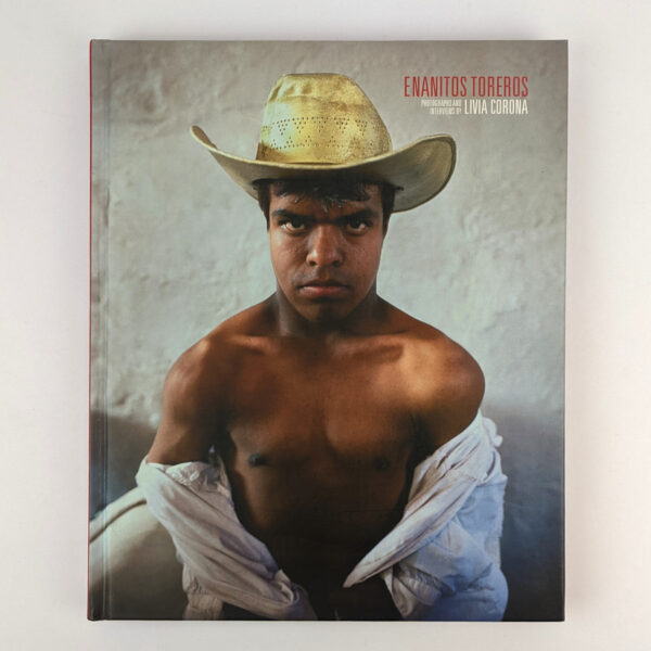 Enanitos Toreros: Photographs and Interviews by Livia Corona