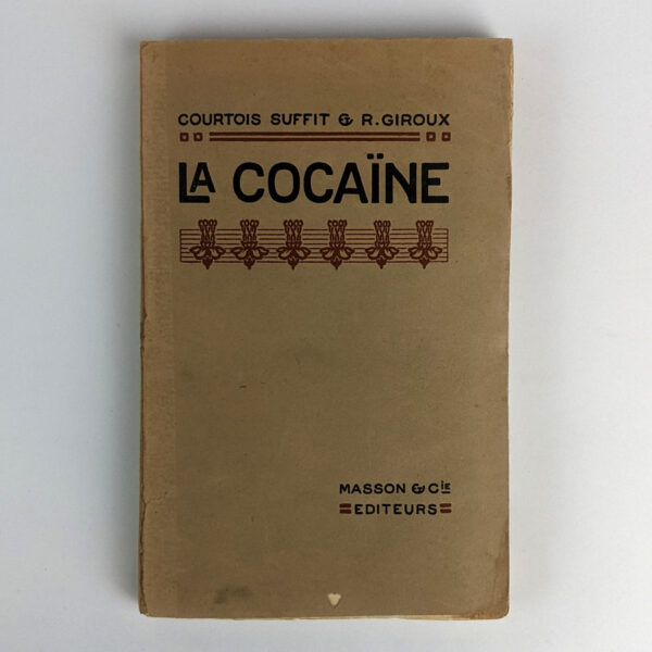 La Cocaine: Etude D'Hygiene Sociale et de Medecine Legale
