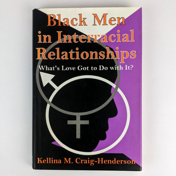 Black Men in Interracial Relationships: What's Love Got to Do With It?