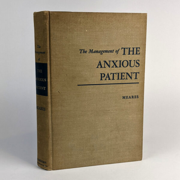 The Management of the Anxious Patient