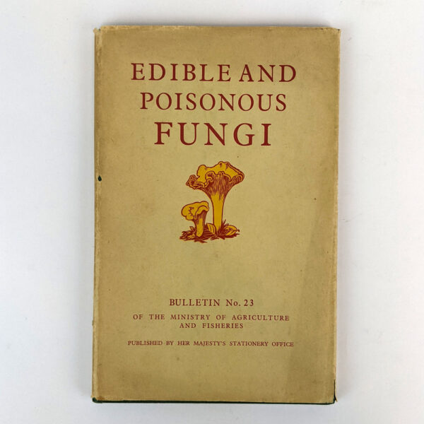 Edible and Poisonous Fungi (Bulletin No. 23)