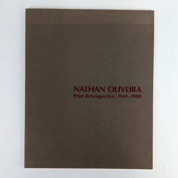Nathan Oliveira: Print Retrospective: 1949-1980