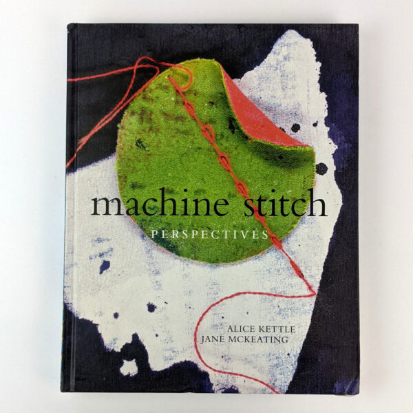 Machine Stitch: Perspectives
