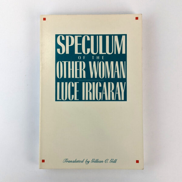 Speculum of the Other Woman
