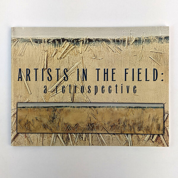 Artists in the Field: A Retrospective