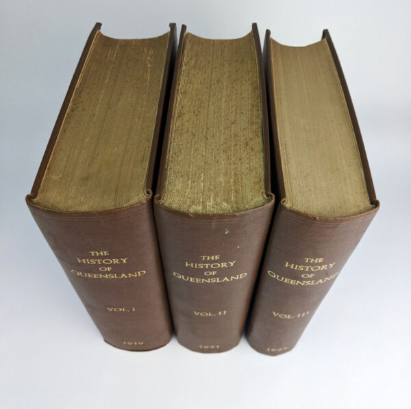 The History of Queensland: Its People and Industries (3 Volumes) - Image 2